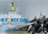 ಭಾರತೀಯ ವಾಯುಪಡೆ ದಿನ : ಗಣ್ಯರಿಂದ ಶುಭಾಷಯಗಳ ಸುರಿಮಳೆ